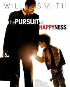 The Pursuit of Happyness