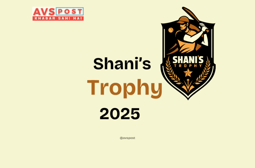 Shani Trophy 2025