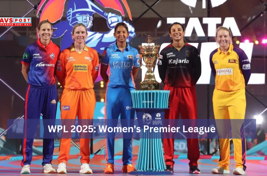 WPL 2025: Women’s Premier League सभी 5 टीमों की पूरी लिस्ट, जानें हर डिटेल