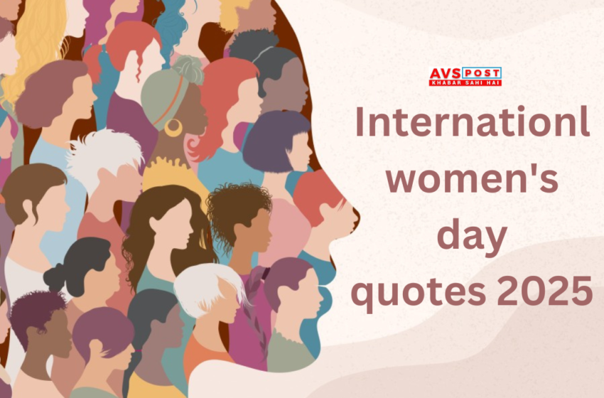International Women’s Day quotes 2025