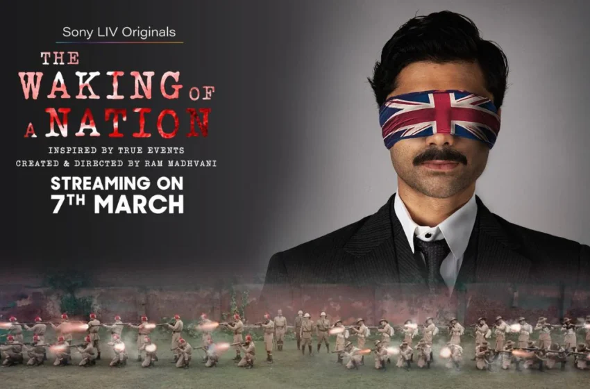 The Waking of a Nation: A detail review on the series.