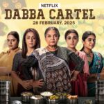 “Dabba Cartel: 5 Powerful Women, 1 Game-Changing Crime Thriller!”