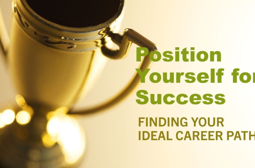 To Choose an Ideal Career Path: Here are 8 Effective Steps to Succeed in Life