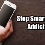 How to Stop Smartphone Addiction