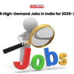 Top 5 High-Demand Jobs in India for 2025-2030