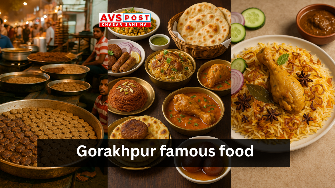 Gorakhpur famous food
