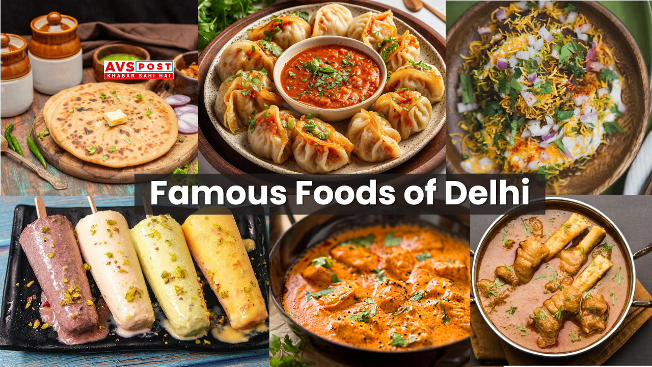 Famous Foods of Delhi