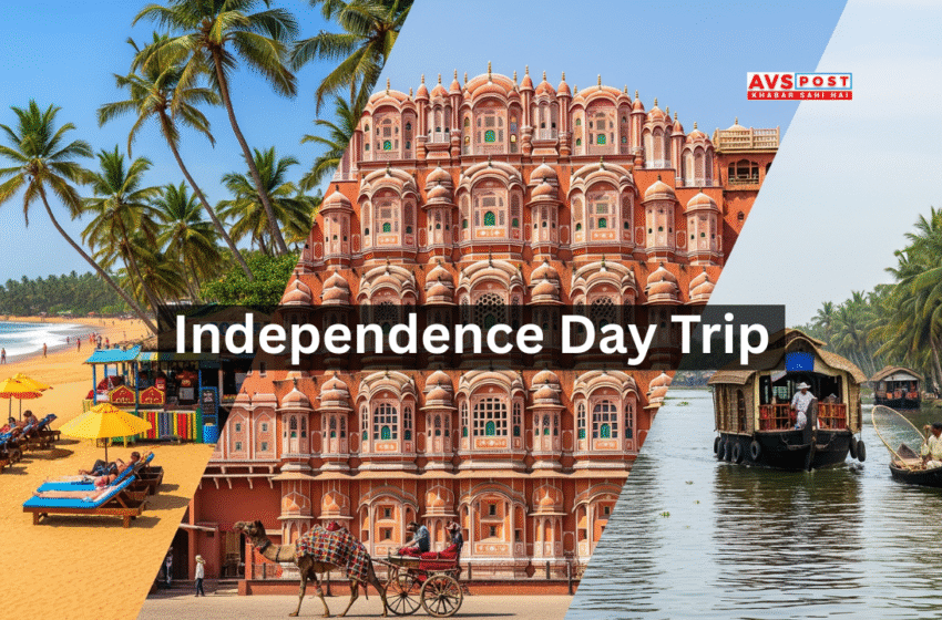 Independence Day Trip