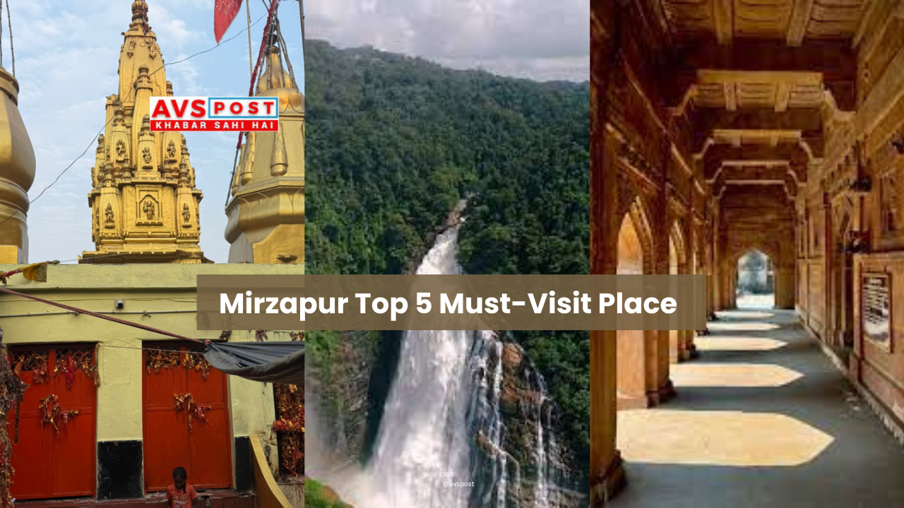 Mirzapur Top 5 Must-Visit Place