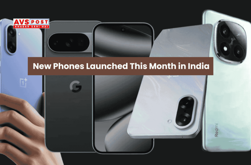 New Phones Launched This Month : Full List of Smartphones Released in November 2025