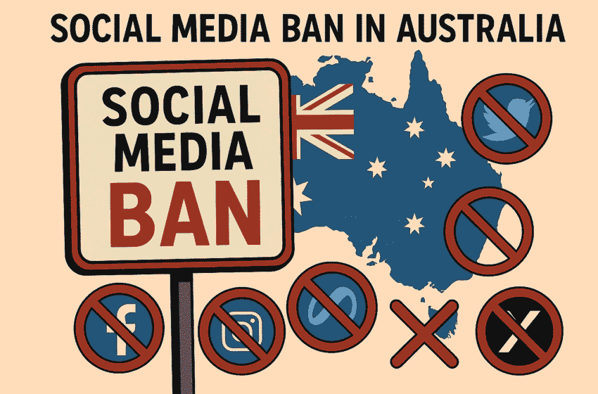 Under-16 Social Media Ban in Australia : Full Guide to the New Online Safety Law 2025