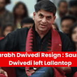 Saurabh Dwivedi Resign : Saurabh Dwivedi left Lallantop
