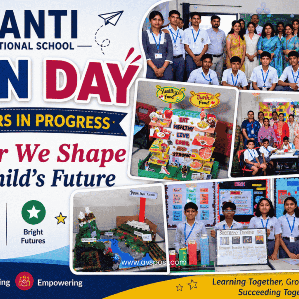 Open Day at Shanti International School : Partners in Progress – Together We Shape Every Child’s Future